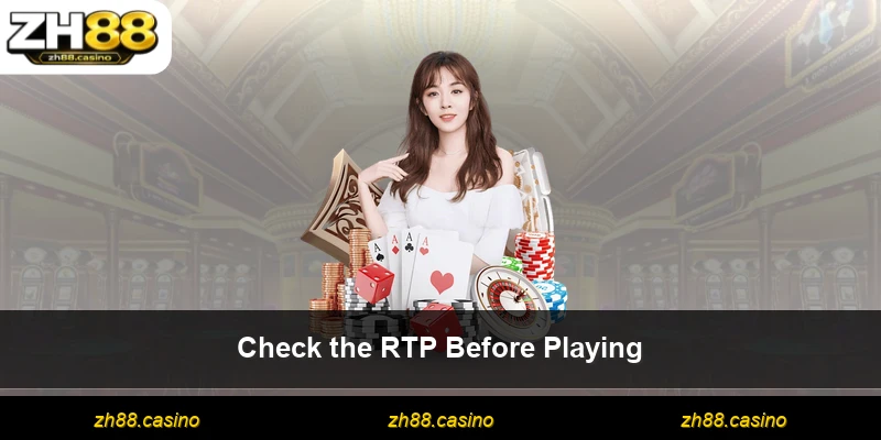 Check the RTP Before Playing